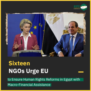 Joint NGO letter on the EU’s macro-financial assistance to Egypt and human rights