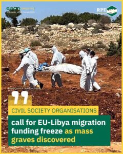 Civil society organisations call for EU-Libya migration funding freeze as mass graves discovered