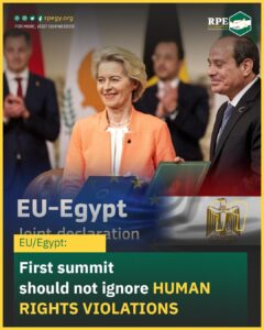 EU/Egypt: First summit should not ignore human rights violations